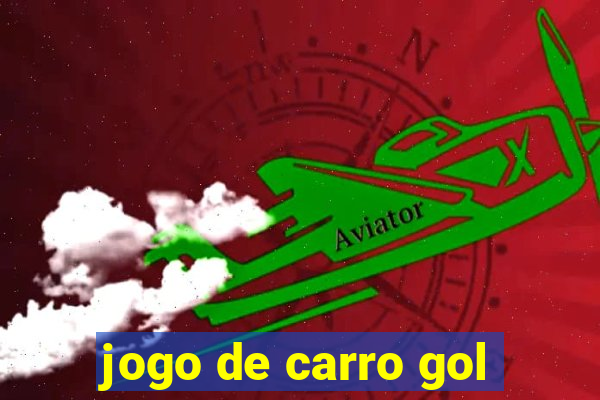 jogo de carro gol